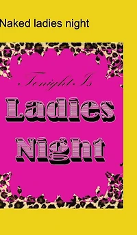 naked ladies night drunken