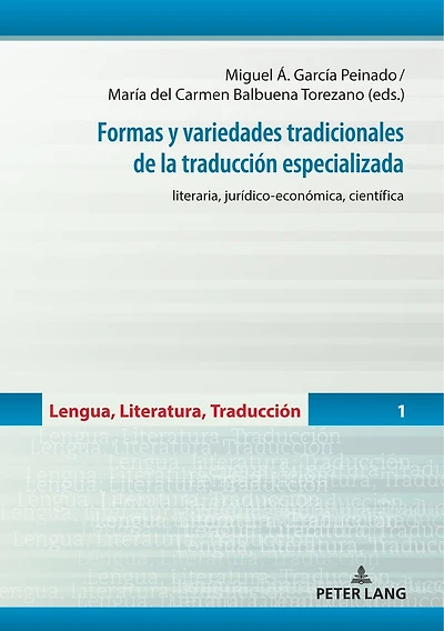 Formas y variedades tradicionales de la traducción especializada: literaria, jurídico-económica, científica