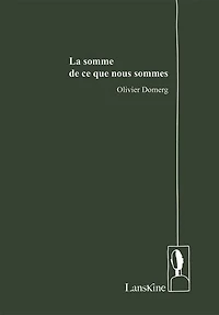 La somme de ce que nous sommes