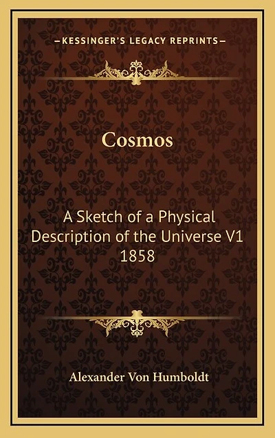 Cosmos: a Sketch of Physical Description the Universe V1 1858