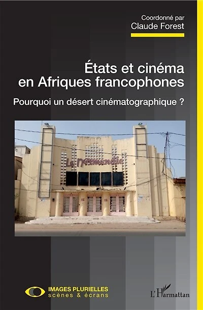 Etats Et Cinéma En Afriques Francophones