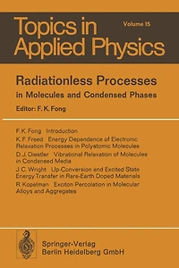 Radiationless Processes: in Molecules and Condensed Phases