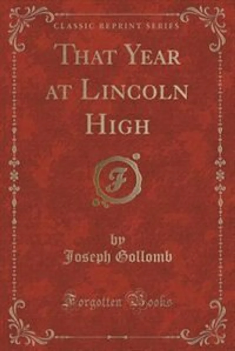 That Year at Lincoln High (Classic Reprint)