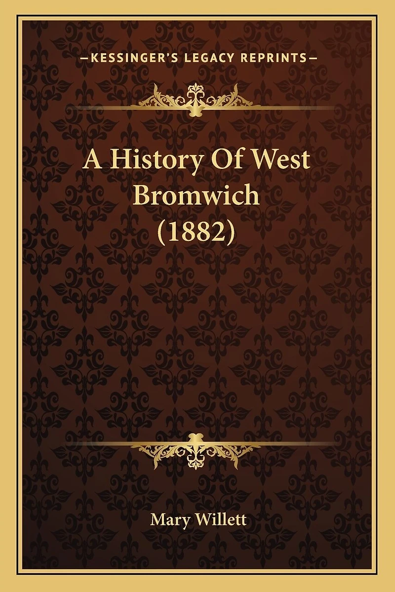 A History Of West Bromwich (1882)