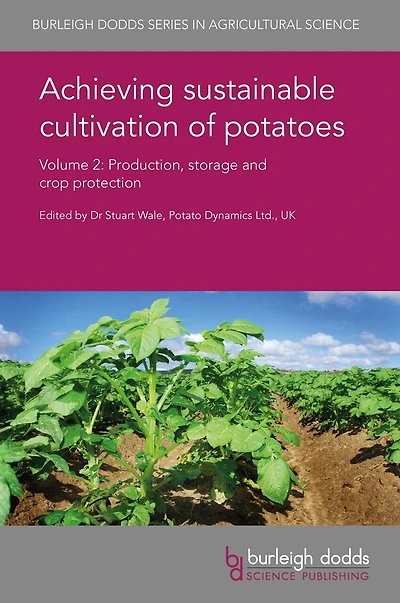 Achieving sustainable cultivation of potatoes Volume 2: Production, storage and crop protection