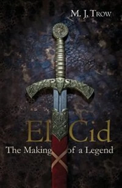 El Cid: The Making of a Legend