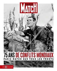 75 ans de conflits mondiaux: Paris Match sur tous les fronts