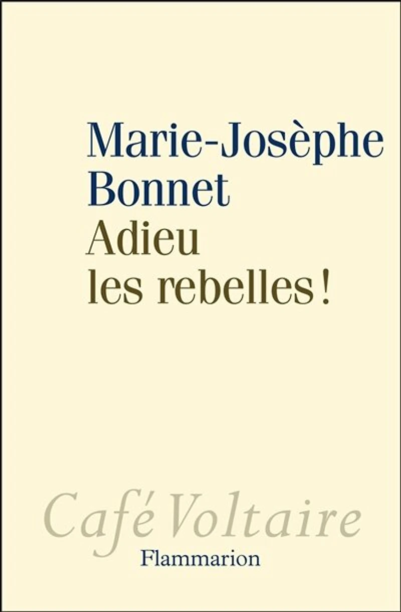 Adieu les rebelles !
