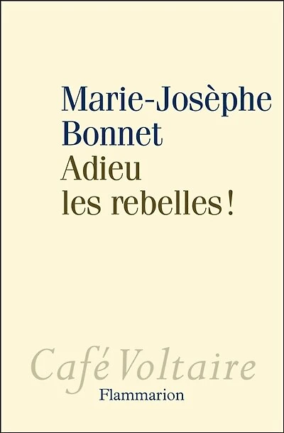 Adieu les rebelles !
