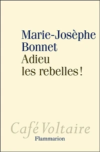 Adieu les rebelles !