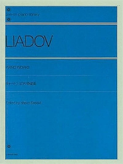 Liadov (lyadov) Piano Works