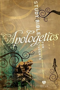 APOLOGETICS STUDY BIBLE FOR STUDENTS