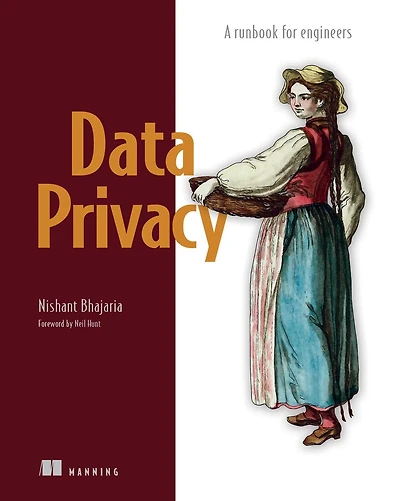Data Privacy: A Runbook For Engineers