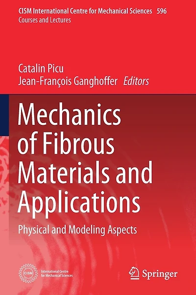 Mechanics Of Fibrous Materials And Applications: Physical And Modeling Aspects