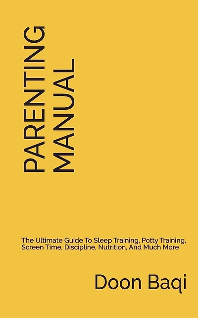The Parenting Manual: Simplified Instructions for Raising Happy and Thriving Kids