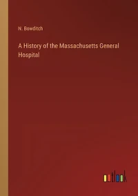 A History of the Massachusetts General Hospital