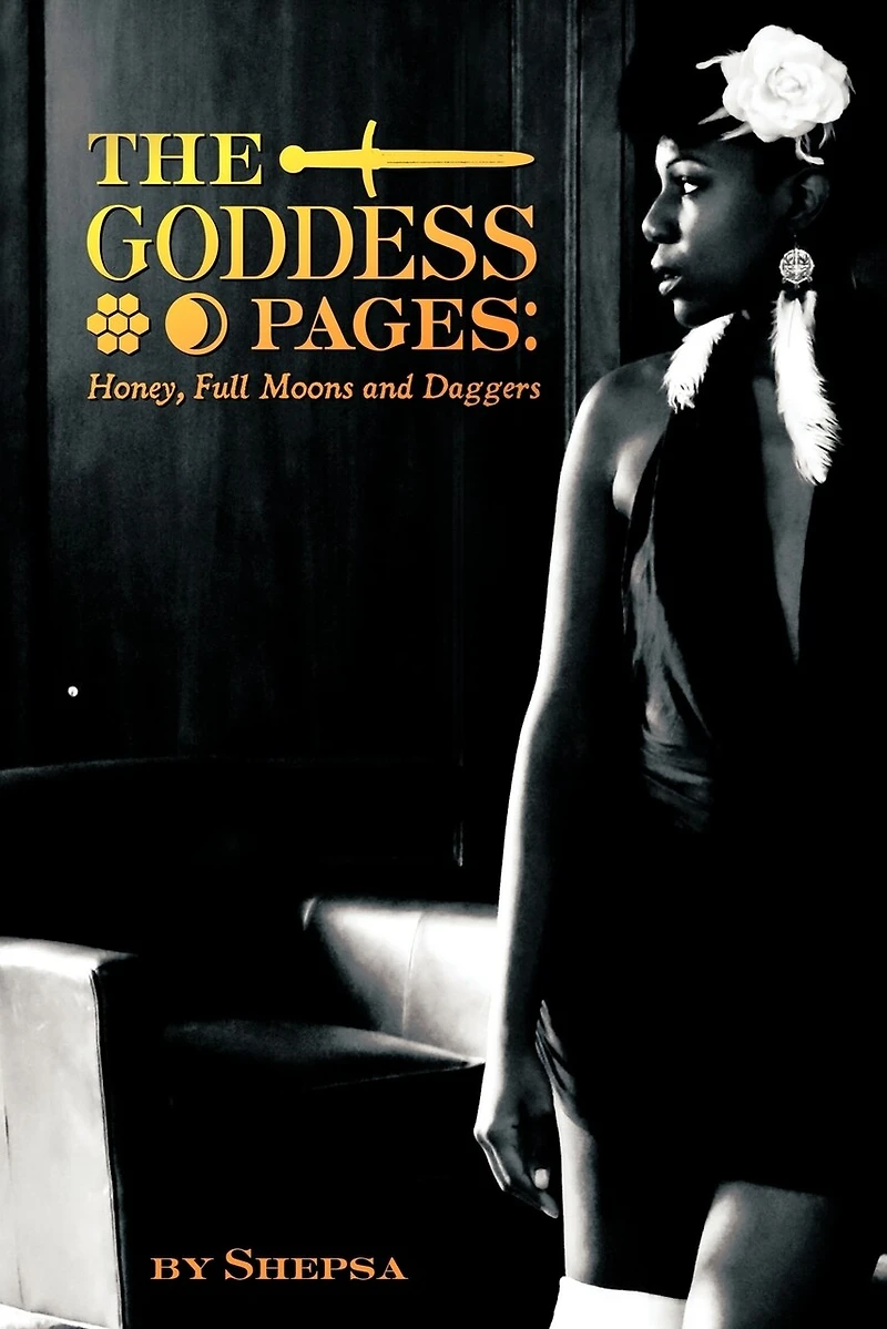Goddess Pages: Honey, Full Moons And Daggers