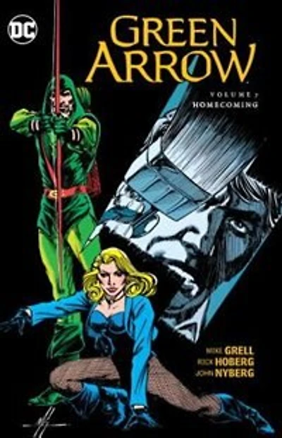 Green Arrow Vol. 7: Homecoming