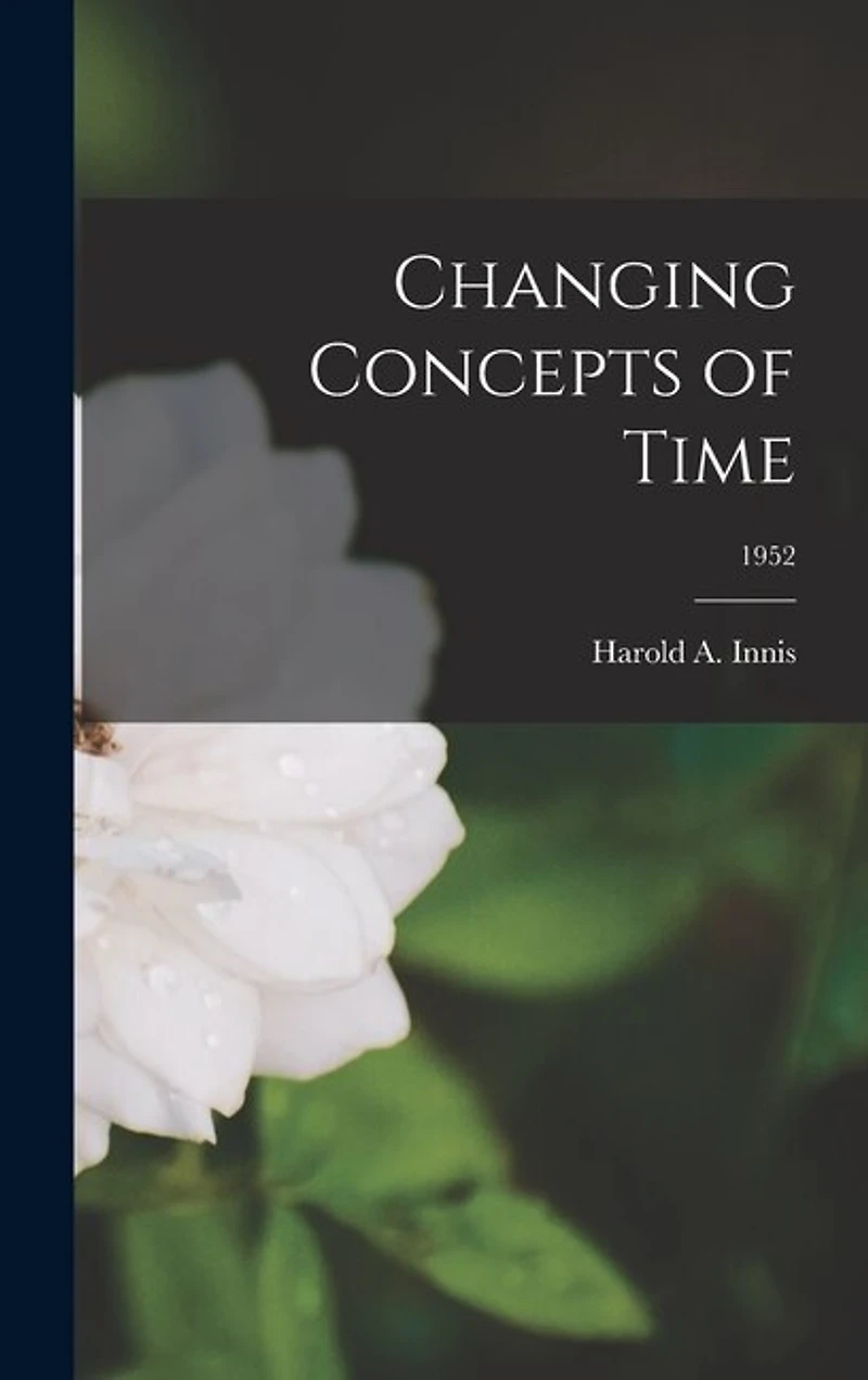 Changing Concepts of Time; 1952