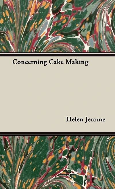 Concerning Cake Making