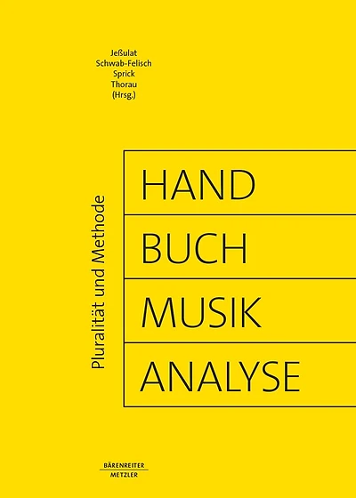 Handbuch Musikanalyse: Pluralität Und Methode