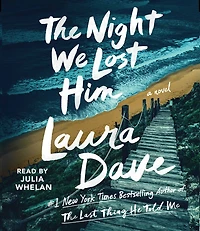 The Night We Lost Him: A Novel