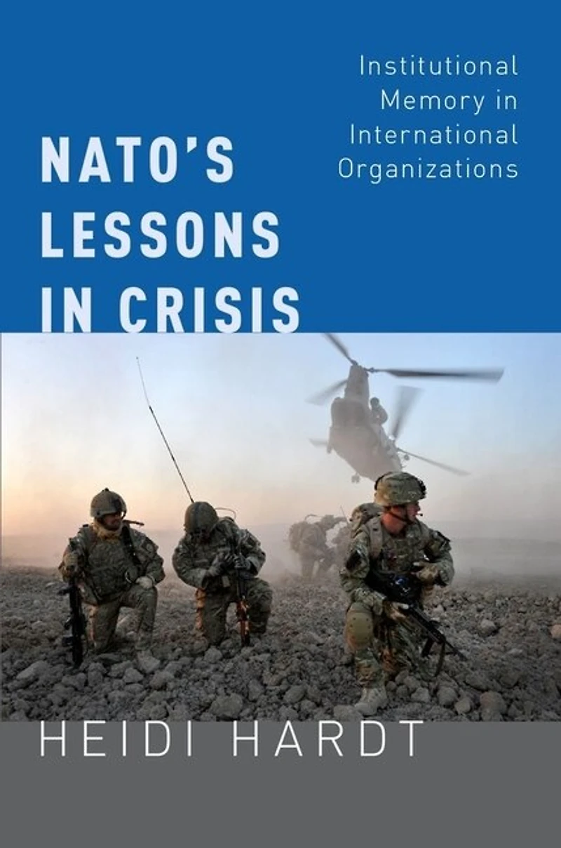 NATO's Lessons Crisis: Institutional Memory International Organizations