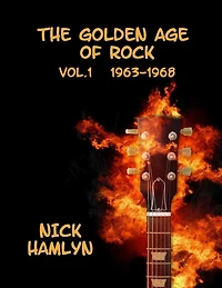 The Golden Age Of Rock Volume One 1963-1968