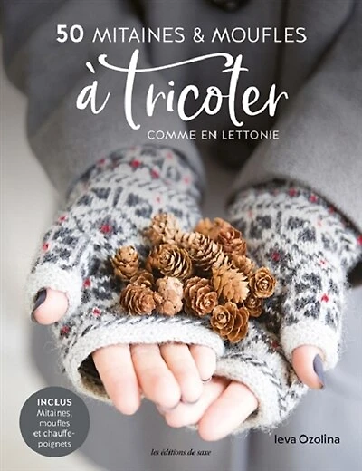 50 mitaines & moufles à tricoter comme en Lettonie