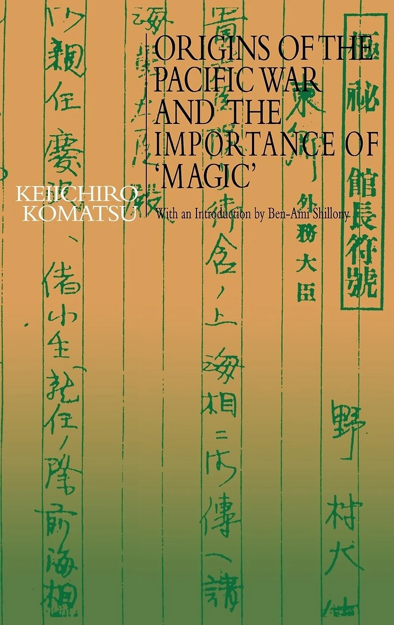 Origins of the Pacific War and Importance 'Magic'