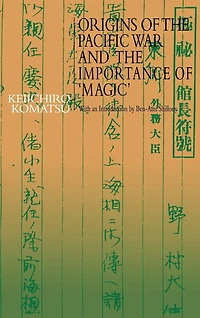Origins of the Pacific War and Importance 'Magic'