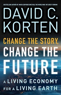 Change the Story, Future: a Living Economy for Earth