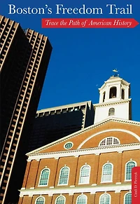 Boston's Freedom Trail: Trace the Path of American History