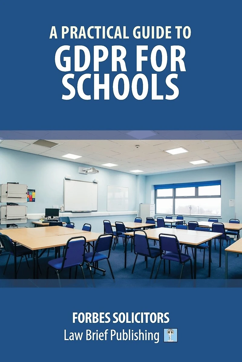 A Practical Guide To Gdpr For Schools