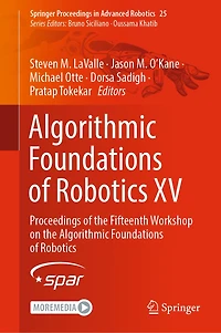 Algorithmic Foundations of Robotics XV: Proceedings the Fifteenth Workshop on