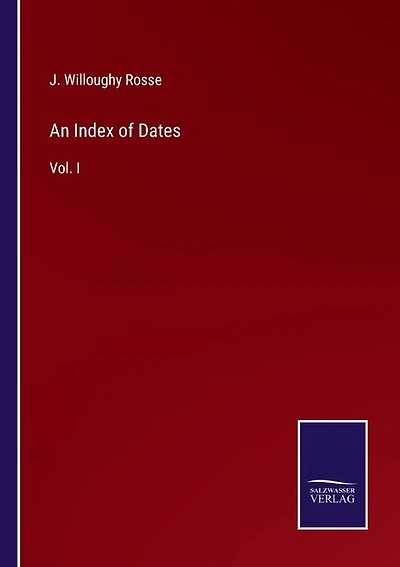 An Index of Dates: Vol. I