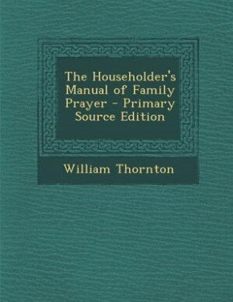 The Householder's Manual of Family Prayer