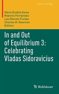 and Out of Equilibrium 3: Celebrating Vladas Sidoravicius