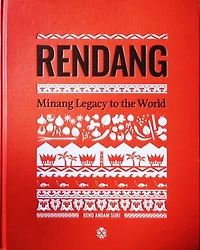 Rendang: Minang Legacy To The World