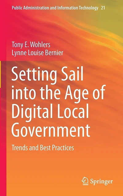 Setting Sail into the Age of Digital Local Government: Trends and Best Practices