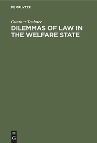 Dilemmas of Law in the Welfare State