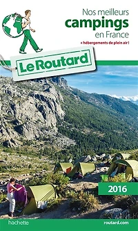 Nos meilleurs campings en France : + hébergements de plein air ! 2018: