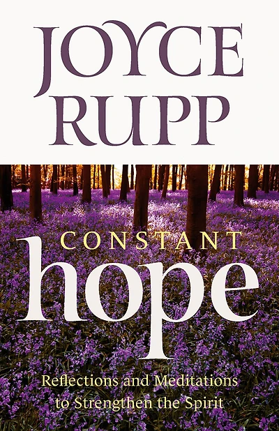 Constant Hope: Reflections and Meditations to Strengthen the Spirit