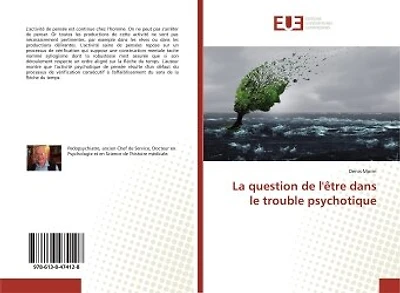 La question de l'être dans le trouble psychotique