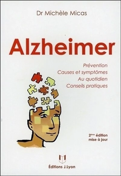 Alzheimer: prévention, causes et symptômes au quotidien, conseils pratiques