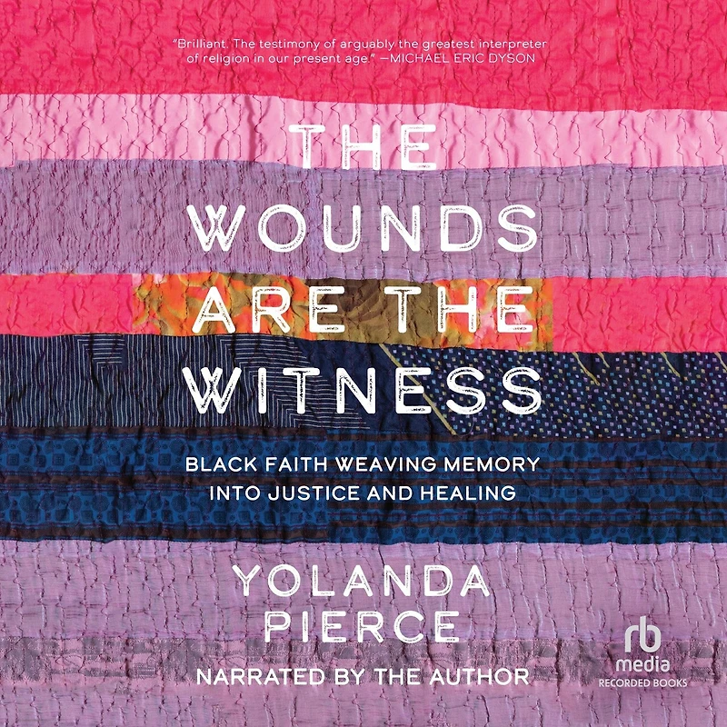 the Wounds Are Witness: Black Faith Weaving Memory into Justice and Healing