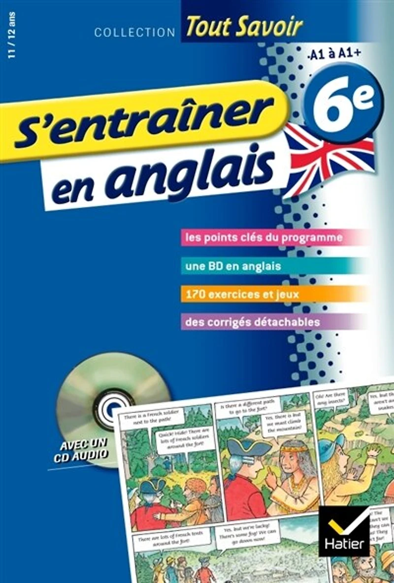 S'entraîner en anglais 6e, 11-12 ans: A1 à A+