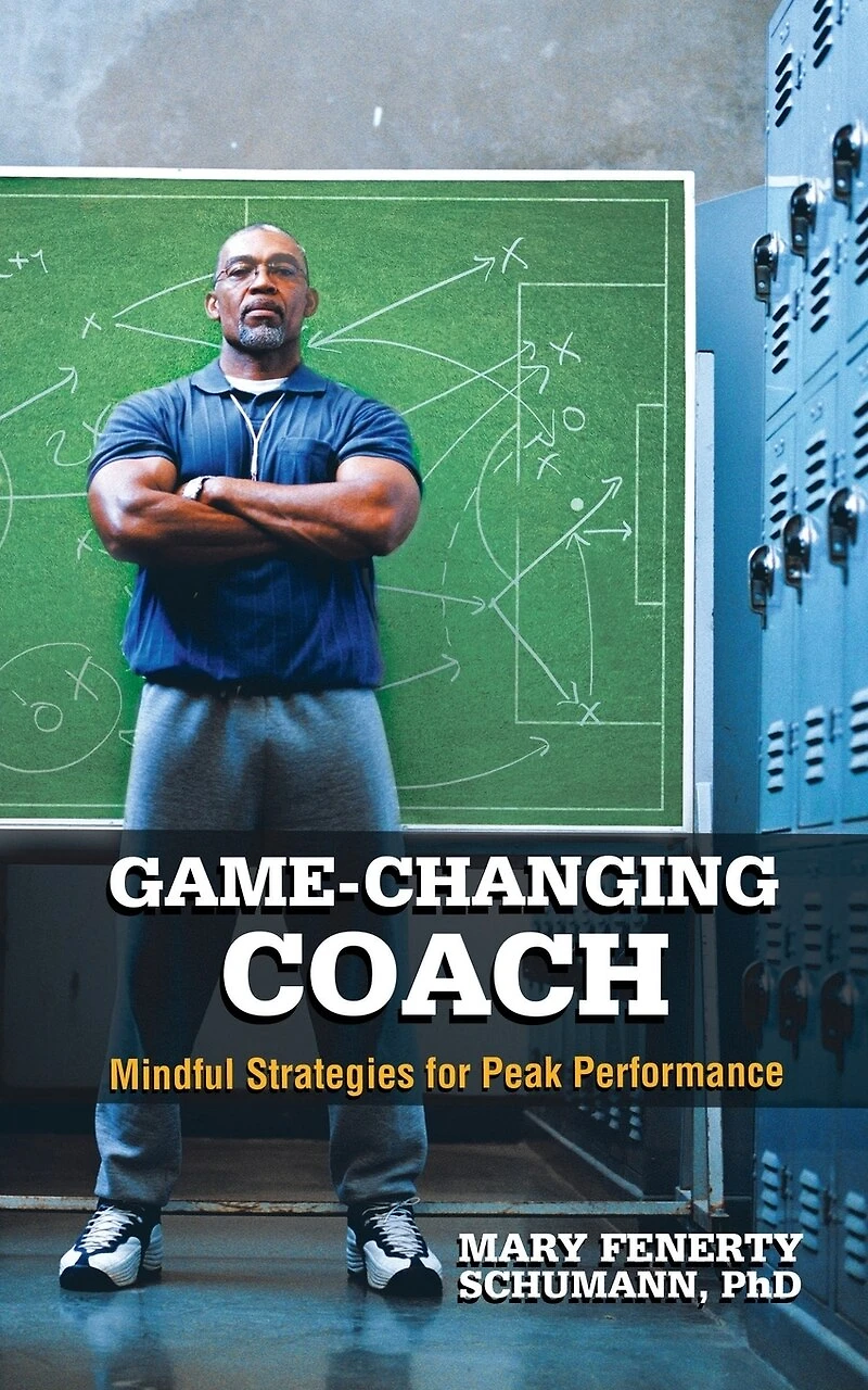 Game-Changing Coach: Mindful Strategies for Peak Performance