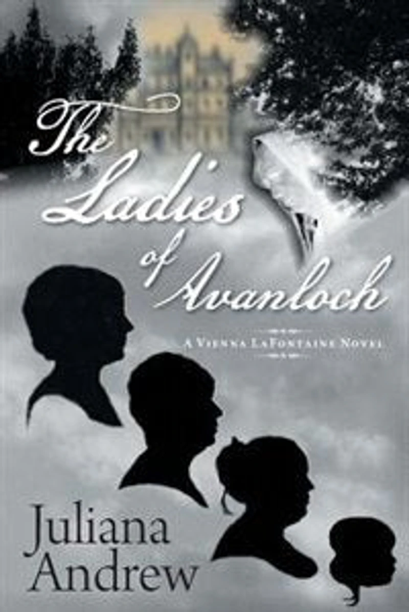 The Ladies of Avanloch: A Vienna LaFontaine Novel