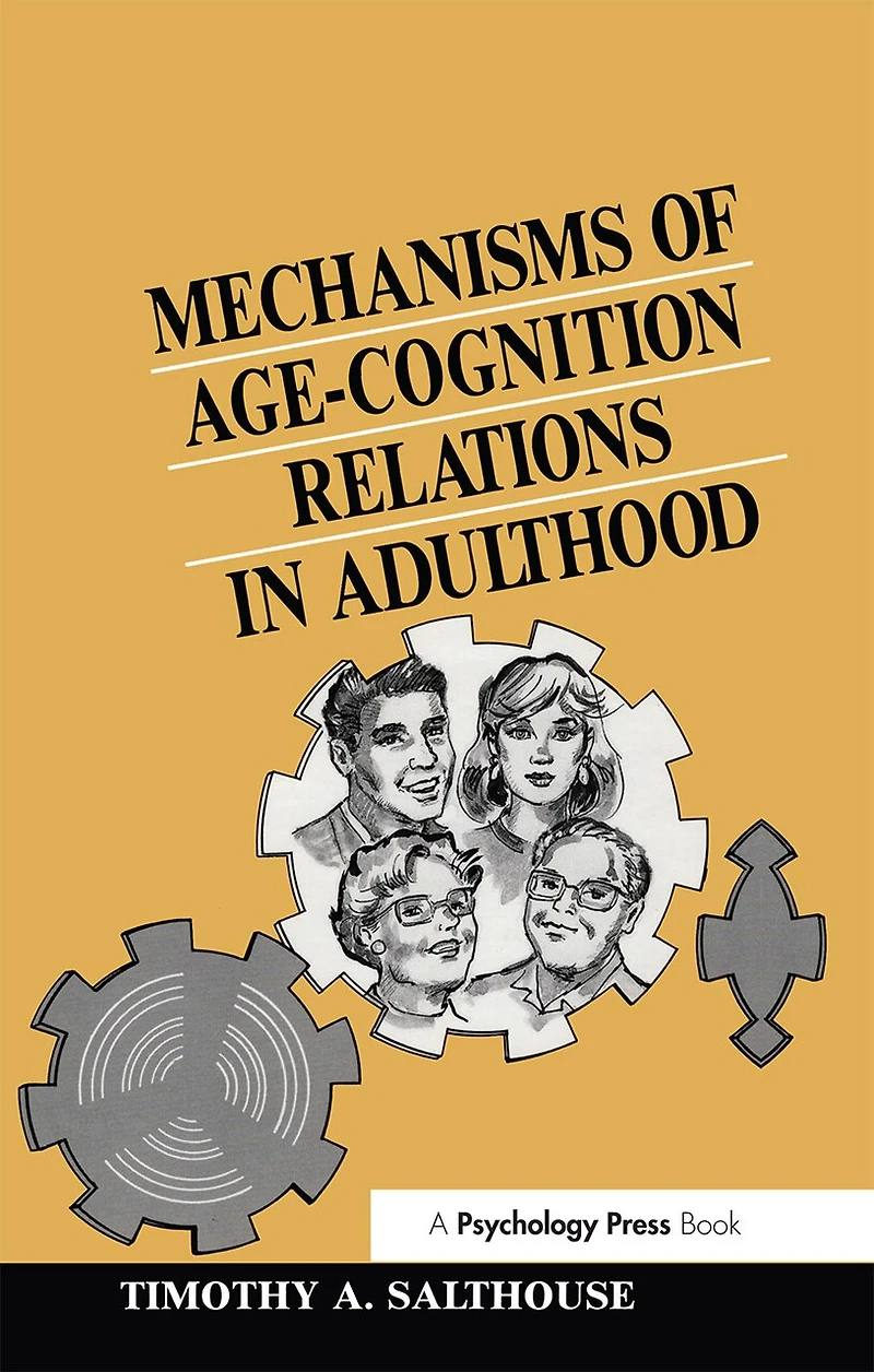 Mechanisms Of Age-cognition Relations Adulthood
